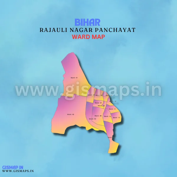 Rajauli Nagar Panchayat Ward Map